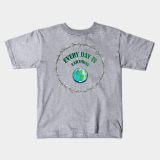 Everyday is Earthday Kids T-Shirt